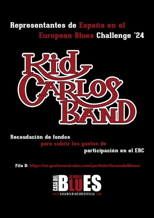 Kid Carlos Band - Fila 0 - Recaudación de fondos para participar en el European Blues Challenge '24