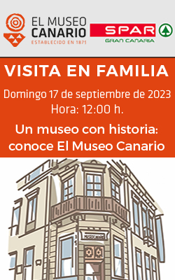 VISITA EN FAMILIA - «Un museo con historia: conoce El Museo Canario»